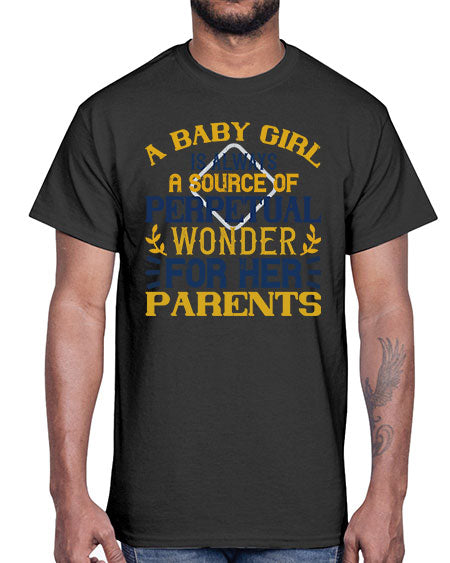 A baby girl is always a source of perpetual wonder for her parents Style 258#- baby- Cotton Tee