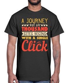 A journey of a thousand sites begins with a single click 79#- internet- Cotton Tee