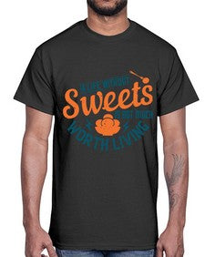 A life without sweets is not much worth living Style 50#- diabetes- Cotton Tee
