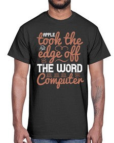 Apple took the edge off the word computer 35#- internet- Cotton Tee