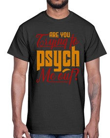 Are you trying to psych me out 60#- chess- Cotton Tee