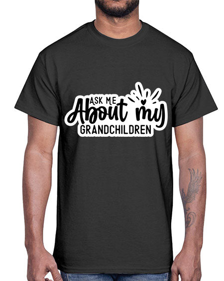 Ask Me About My Grandchildren 271#- baby- Cotton Tee