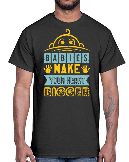 Babies make your heart bigger Style 21#- baby shower- Cotton Tee