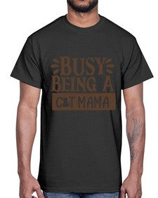 Busy Being A Cat Mama Style 2#- cats- Cotton Tee