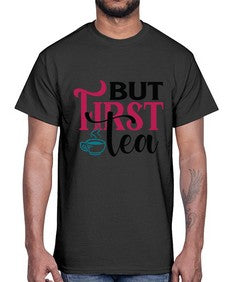 But First Tea 700#- tea- Cotton Tee