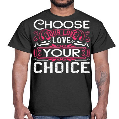 Choose your love Love your choice Style 4#- dogs- Cotton Tee