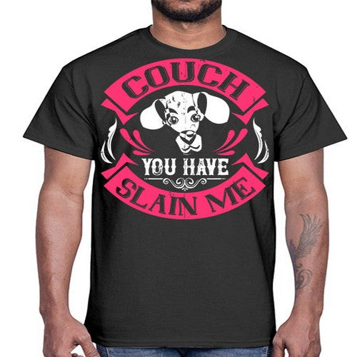 Couch You Have Slain Me Style 3#- dogs- Cotton Tee