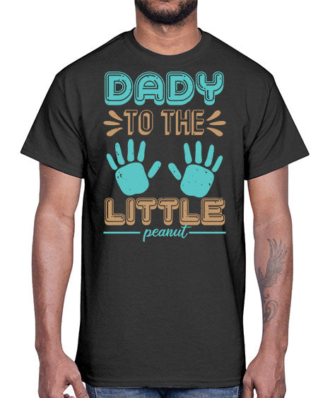 Dady to the little peanut Style 71#- baby shower- Cotton Tee