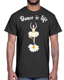 Dance is life ballet dancing ballet 97#- ballet- Cotton Tee