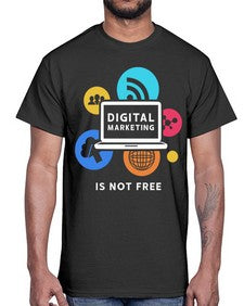 Digital Marketing is Not Free 23#- internet- Cotton Tee
