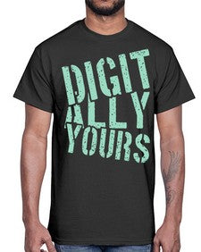 Digitally Yours 16#- internet- Cotton Tee