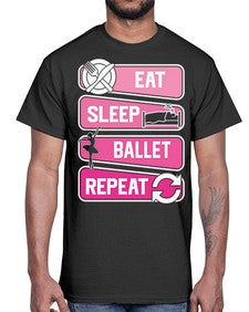 Eat sleep ballet repeat ballerino ballet 119#- ballet- Cotton Tee