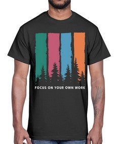 Focus on Your Own Work 14#- internet- Cotton Tee