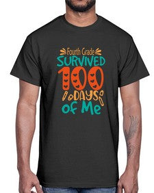 Fourth Grade survived one hundred days of me 203#- one hundred days- Cotton Tee