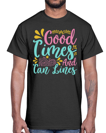 GOOD TIMES AND TAN LINES Style 65#- summer- Cotton Tee