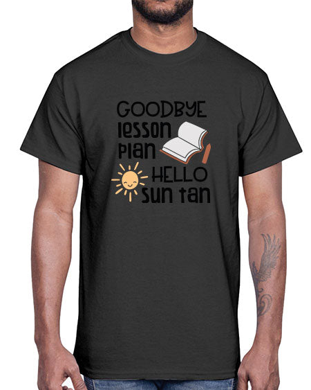 Goodbye lesson plan hello summer tan 101#- summer- Cotton Tee