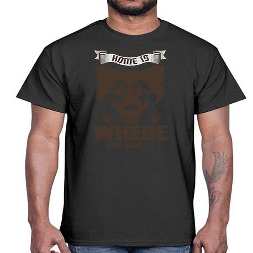 Home Is Where My Dog Is Style 202#- dogs- Cotton Tee
