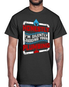 Honestly I am silently judging your plumbing 839#- plumber- Cotton Tee