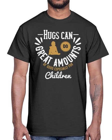 Hugs can do great amounts of good especially for children Style 90#- kids- Cotton Tee