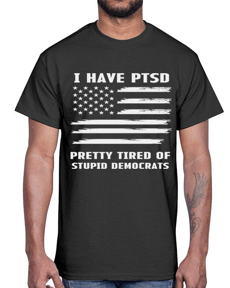 I Have PTSD Pretty Tired 19#- PTSD- Cotton Tee