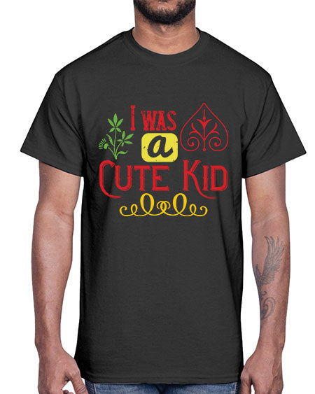I was a cute kid Style 111#- kids- Cotton Tee