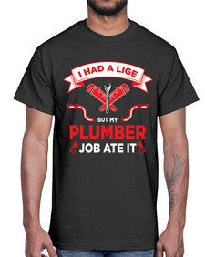 IHadaLifebutTshirt931#- plumber- Cotton Tee
