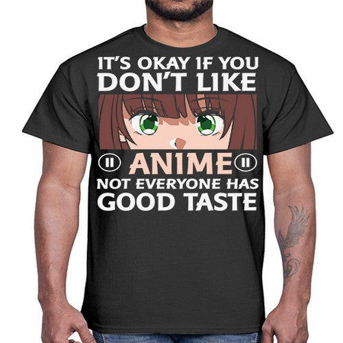 Its Ok If You Dont Like Anime 257#- anime- Cotton Tee
