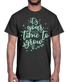 Its Your Time to Grow 8#- internet- Cotton Tee