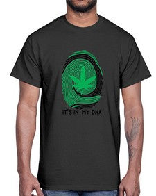 Its in my DNA 680#- marijuana- Cotton Tee