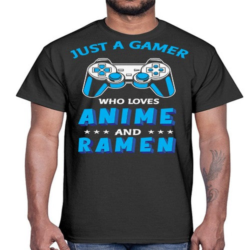 Just A Gamer Who Loves Anime and Ramen 262#- anime- Cotton Tee