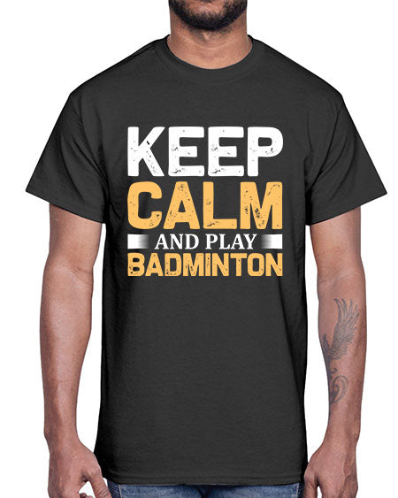 Keep calm 958#- badminton- Cotton Tee