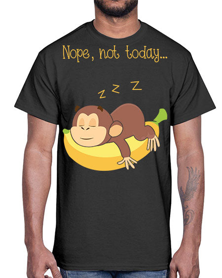 Lazy Monkey Nope Not Today 9#- monkey- Cotton Tee
