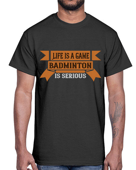 Life is a game badminton is serious 1984#- badminton- Cotton Tee