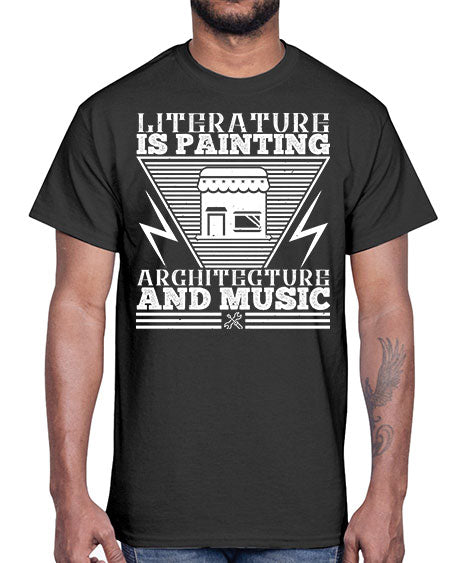 Literature is painting architecture and music Style 275#- architect- Cotton Tee