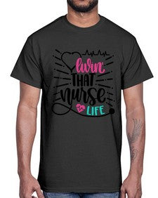 Livin That Nurse Life Style Style 1061#- nurse- Cotton Tee