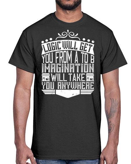 Logic will get you from A to B Imagination will take you anywhere Style 278#- architect- Cotton Tee