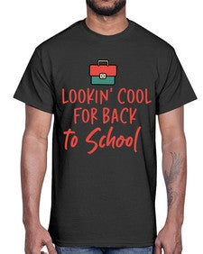Lookin Cool for Back to School 512#- general school- Cotton Tee