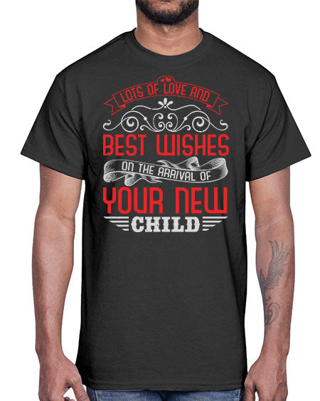 Lots of loe and best wishes Style 145#- baby shower- Cotton Tee