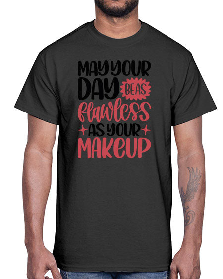 May Your Day Be As Flawless As Your Makeup Style 37#-makeup Cotton Tee
