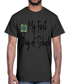 My First Day of School 539#- last day of school- Cotton Tee