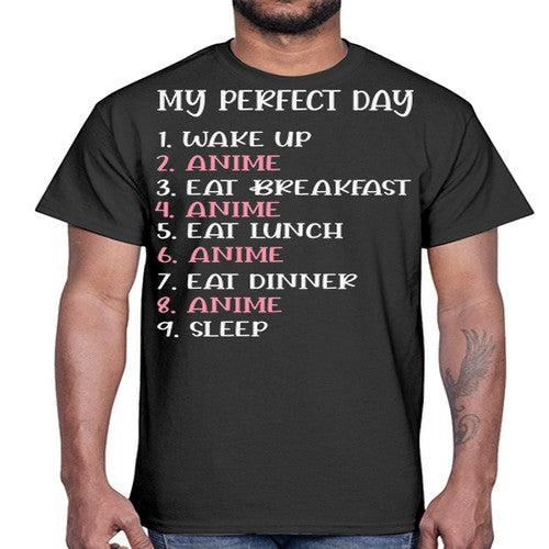 My Perfect Day Funny Kawaii Anime 269#- anime- Cotton Tee