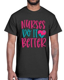 Nurses Do It Better Style 1241#- nurse- Cotton Tee