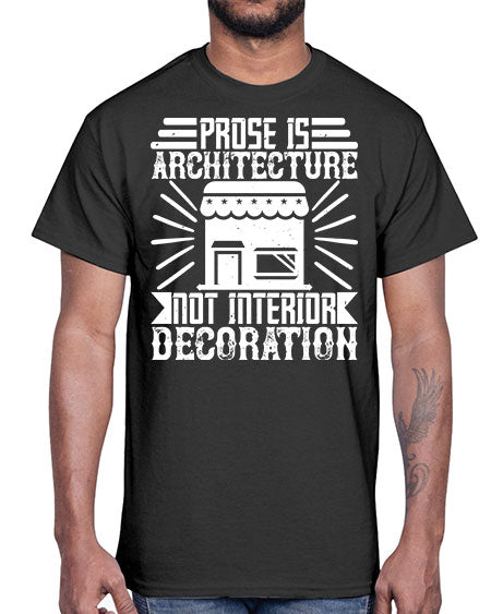 Prose is architecture not interior decoration Style 346#- architect- Cotton Tee