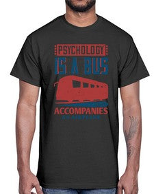 Psychology is a bus that accompanies an airplane 4#- bus- Cotton Tee