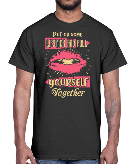 Put on some lipstick and pull yourself together Style 188#-makeup Cotton Tee