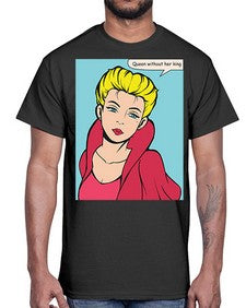 Queen Without Her King 1008#- art pop art- Cotton Tee