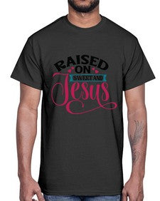 Raised On Sweet And Jesus 1492#- tea- Cotton Tee