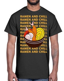 Ramen and Chill 1493#- Ramen- Cotton Tee