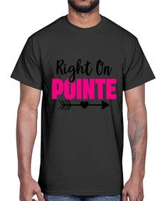 Right on pointe 180#- ballet- Cotton Tee