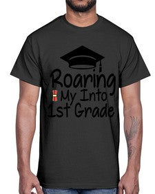 Roaring My Into first Grade 759#- first grade- Cotton Tee